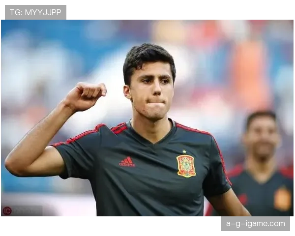 罗德里强势崛起：力量与耐力全面提升，助力球队稳步前行