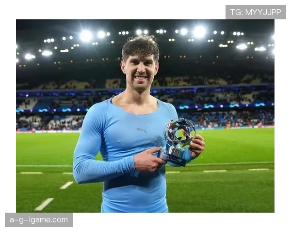 斯通斯成长空间仍大,防守表现稳健且持续提升 斯通斯成长空间仍大,防守表现稳健且持续提升