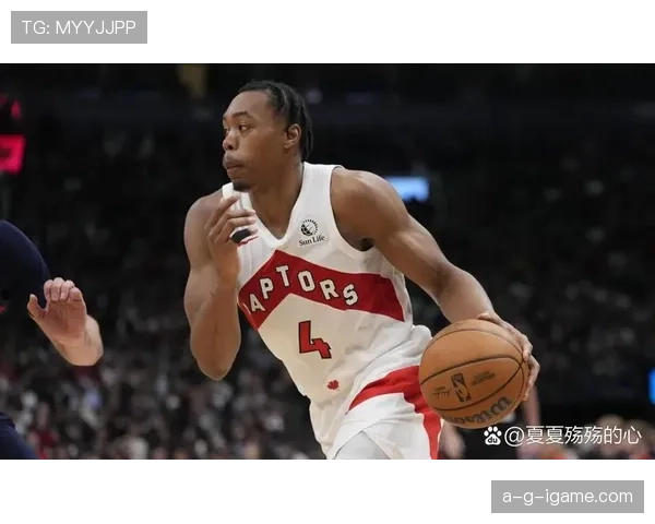 斯科蒂·巴恩斯无球切入效率提升，改变猛龙进攻结构